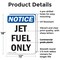 Signmission Jet Fuel Only, 12 in W x Rectangle, Plastic OS-2PACK-NS-P-1218-V-13761 - alternate 2